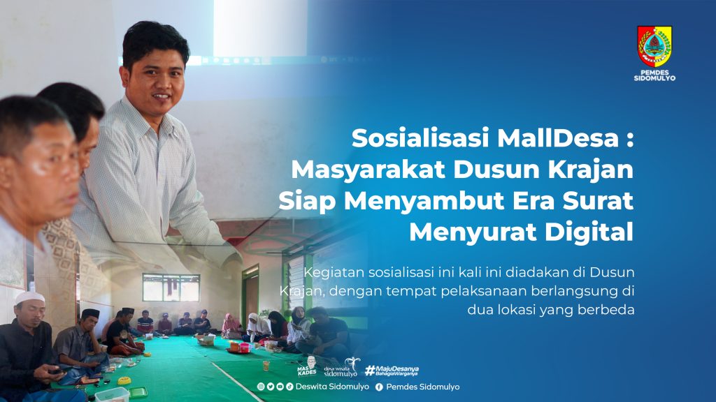 Sosialisasi MallDesa: Masyarakat Dusun Krajan Sidomulyo Siap Menyambut Era Surat Menyurat Digital